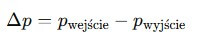 Wzór na pomiar strat ciśnienia Różnica wartości między wlotem a wylotem instalacji