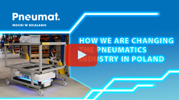 How we are changing the pneumatics industry in Poland