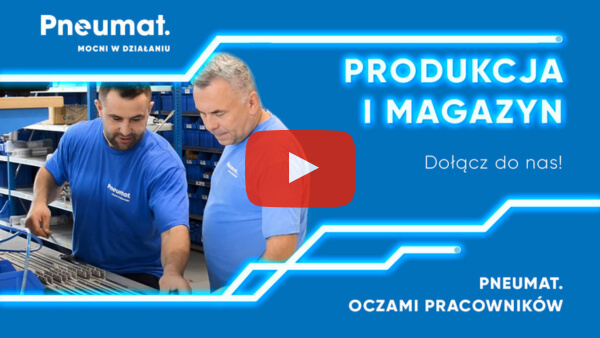 Praca na magazynie i produkcji w Pneumat